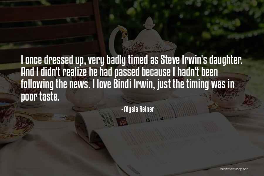 Badly Love Quotes By Alysia Reiner Badly Love Quotes By Alysia Reiner