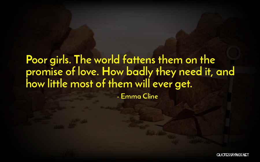 Badly Love Quotes By Emma Cline Badly Love Quotes By Emma Cline