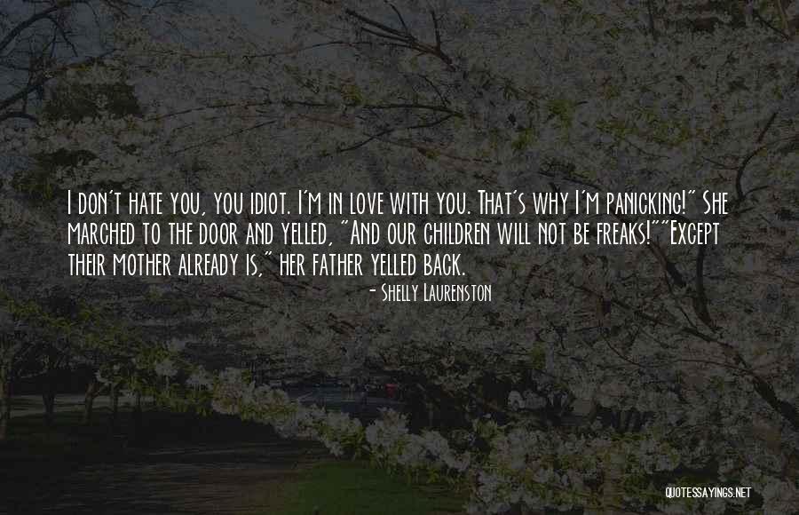 Badly Love Quotes By Shelly Laurenston Badly Love Quotes By Shelly Laurenston