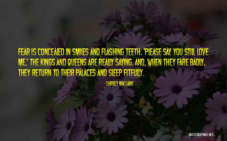 Badly Love Quotes By Shirley Maclaine Badly Love Quotes By Shirley Maclaine