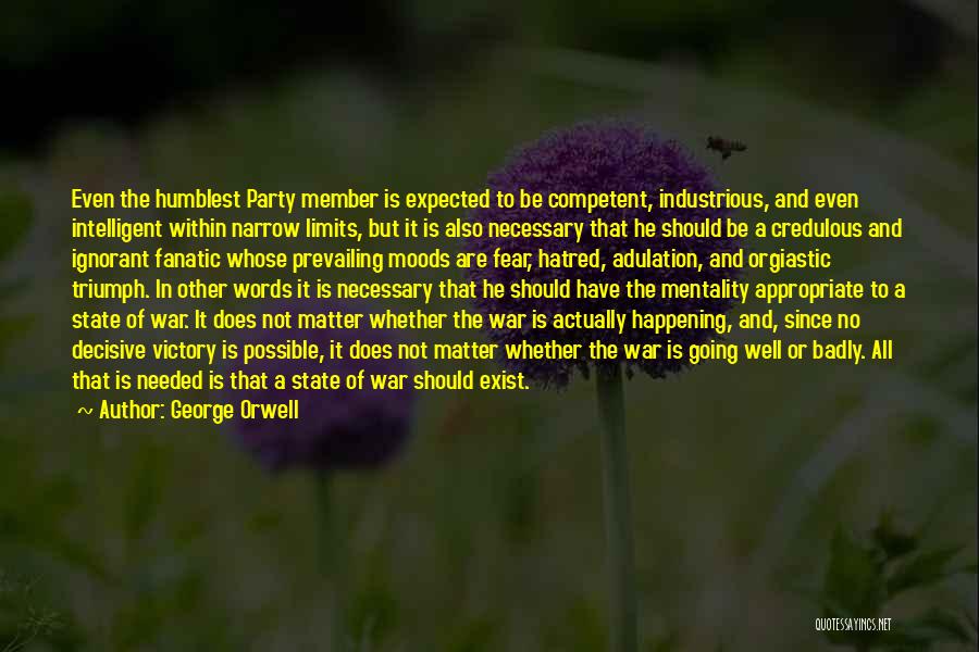 Badly Needed Quotes By George Orwell