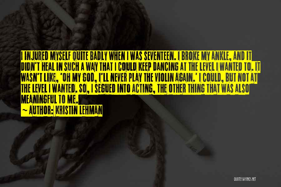 Badly Quotes By Kristin Lehman