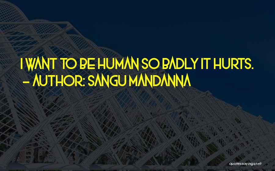Badly Quotes By Sangu Mandanna
