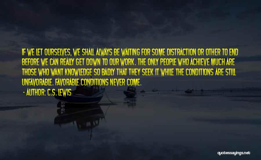 Badly Waiting Quotes By C.S. Lewis