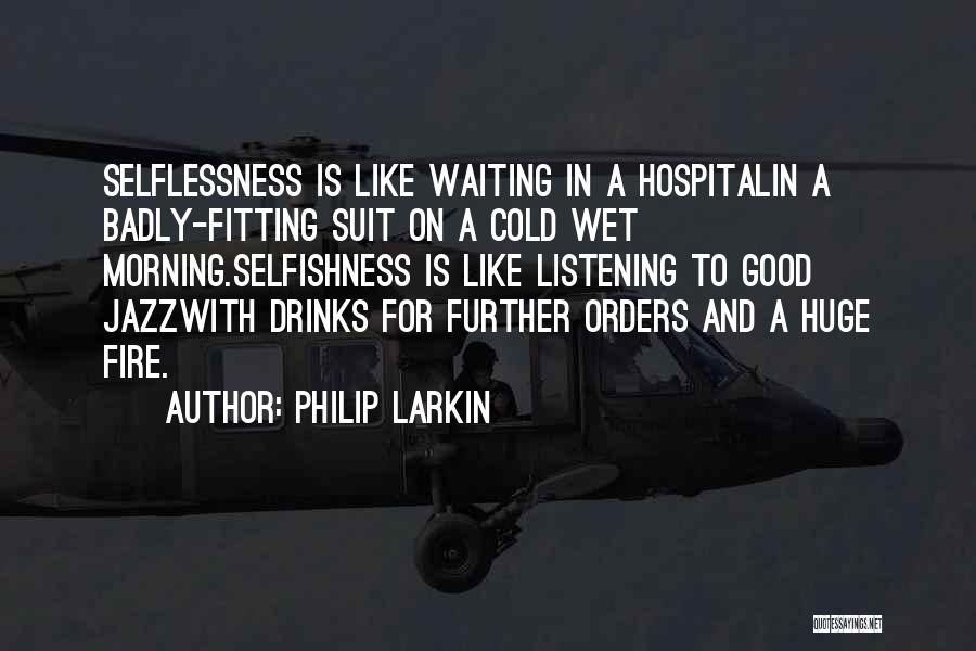 Badly Waiting Quotes By Philip Larkin