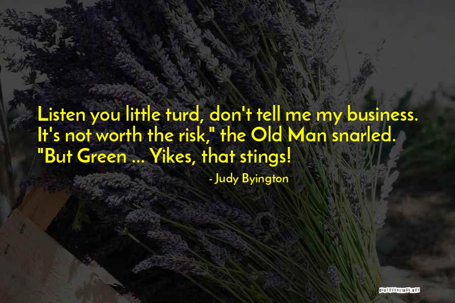 Badly Written Quotes By Judy Byington Badly Written Quotes By Judy Byington