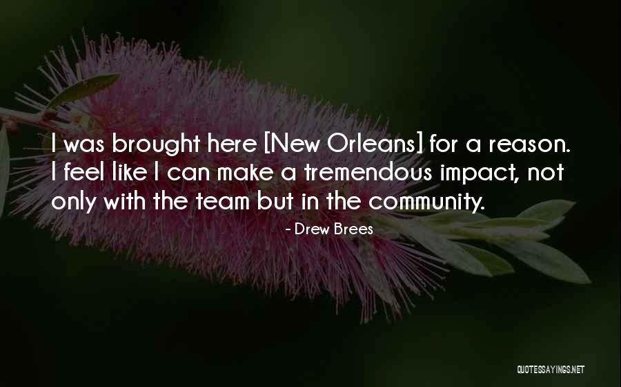 Badmouthed Quotes By Drew Brees Badmouthed Quotes By Drew Brees