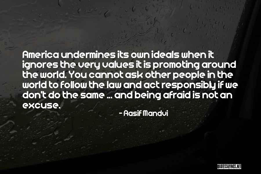 Badness Episode Quotes By Aasif Mandvi Badness Episode Quotes By Aasif Mandvi