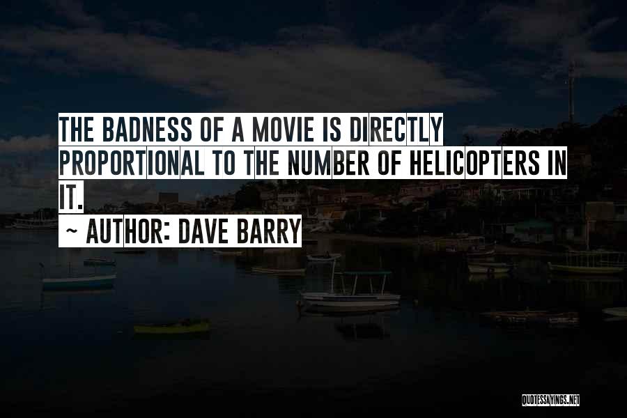 Badness Quotes By Dave Barry