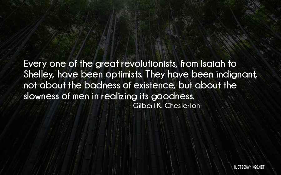 Badness Quotes By Gilbert K. Chesterton