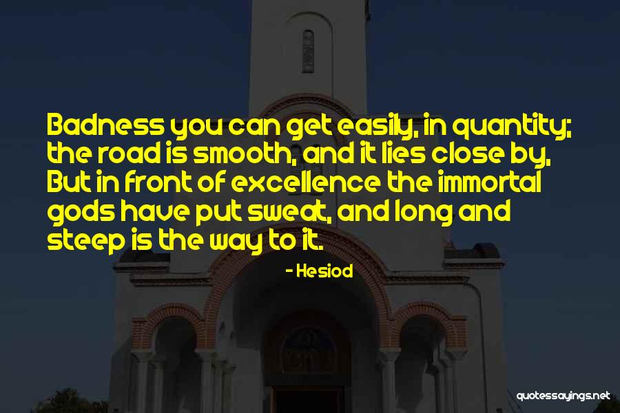 Badness Quotes By Hesiod