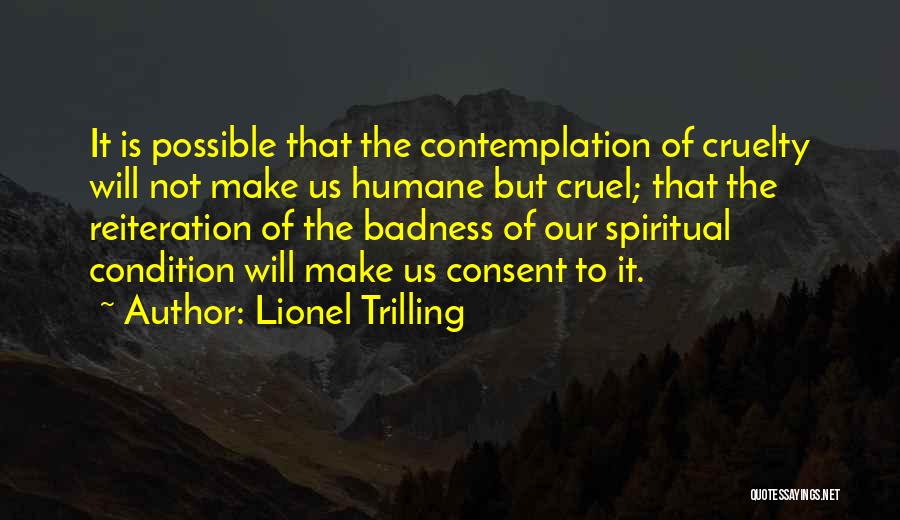 Badness Quotes By Lionel Trilling