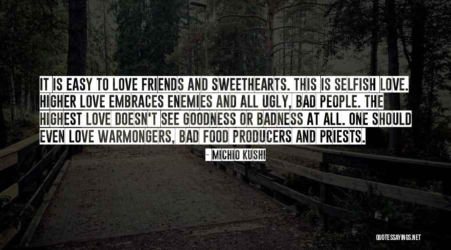 Badness Quotes By Michio Kushi