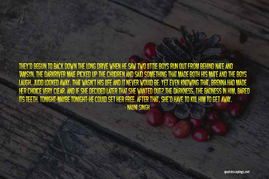 Badness Quotes By Nalini Singh Badness Quotes By Nalini Singh