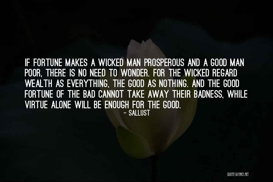 Badness Quotes By Sallust Badness Quotes By Sallust
