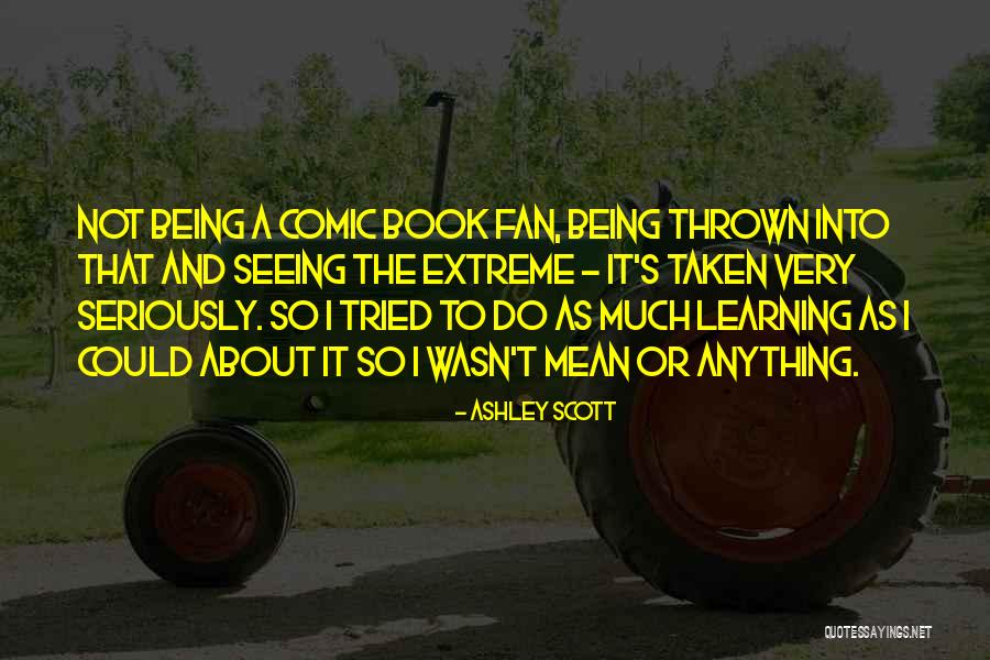 Badonkadonk Song Quotes By Ashley Scott Badonkadonk Song Quotes By Ashley Scott