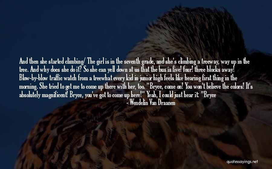 Badrane Tanger Quotes By Wendelin Van Draanen Badrane Tanger Quotes By Wendelin Van Draanen