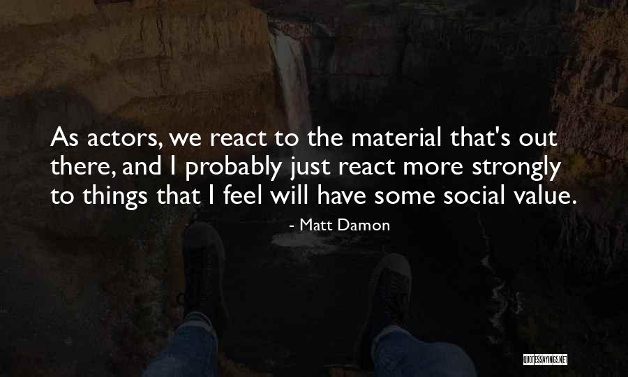 Badrawy Group Quotes By Matt Damon Badrawy Group Quotes By Matt Damon