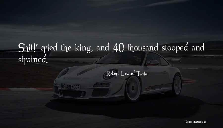 Badrhino Clothing Quotes By Robert Leland Taylor Badrhino Clothing Quotes By Robert Leland Taylor
