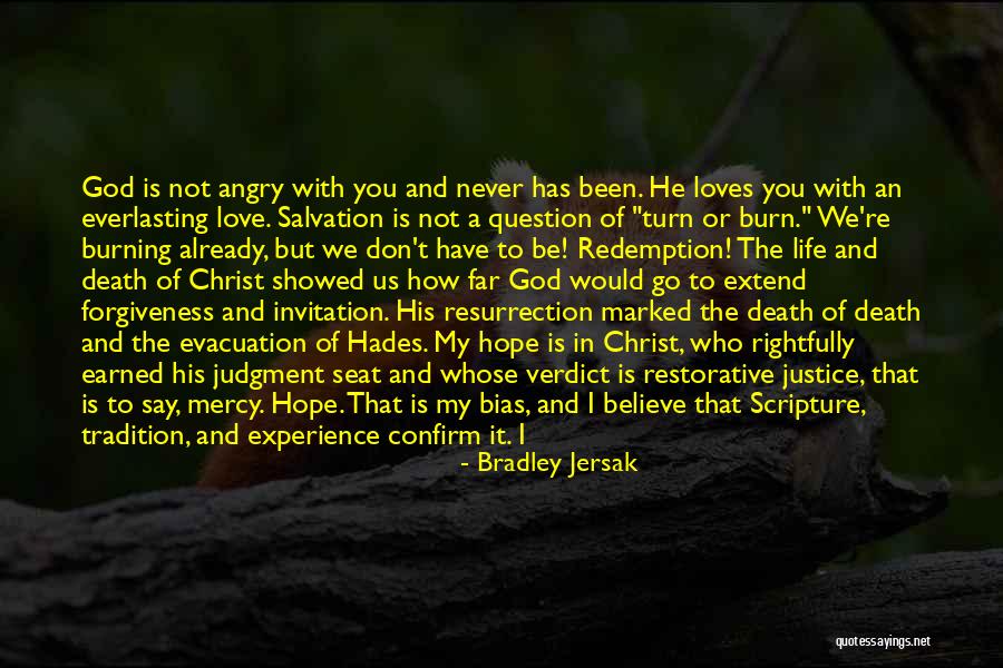 Badrul Chowdhury Quotes By Bradley Jersak Badrul Chowdhury Quotes By Bradley Jersak