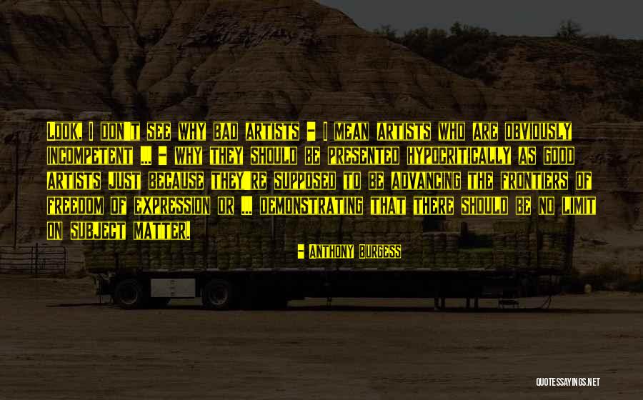 Badwan Indian Quotes By Anthony Burgess Badwan Indian Quotes By Anthony Burgess