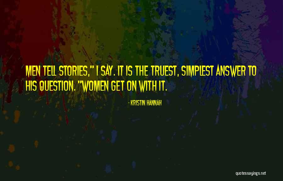 Baekelandt V Quotes By Kristin Hannah Baekelandt V Quotes By Kristin Hannah