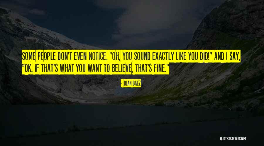 Baez Joan Quotes By Joan Baez Baez Joan Quotes By Joan Baez