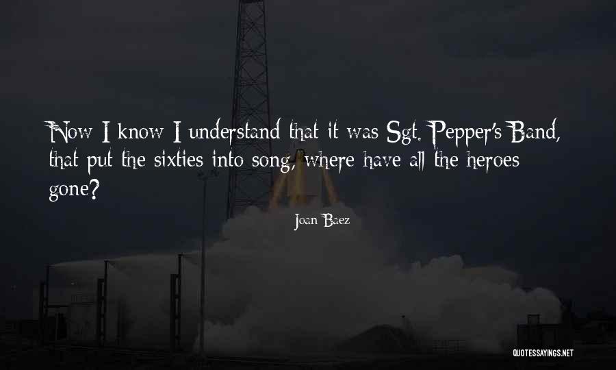 Baez Joan Quotes By Joan Baez Baez Joan Quotes By Joan Baez