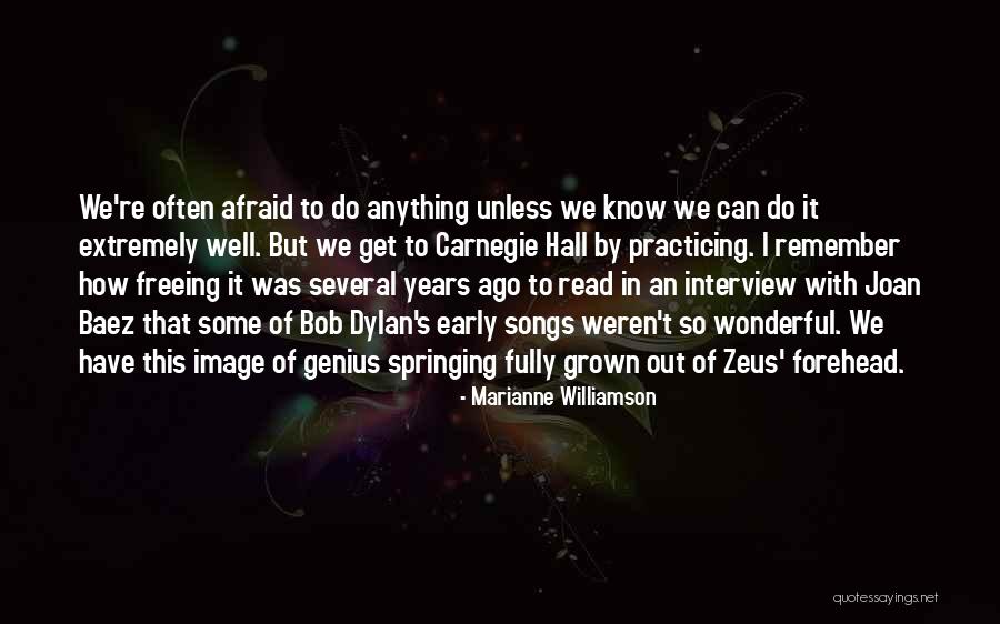Baez Joan Quotes By Marianne Williamson Baez Joan Quotes By Marianne Williamson