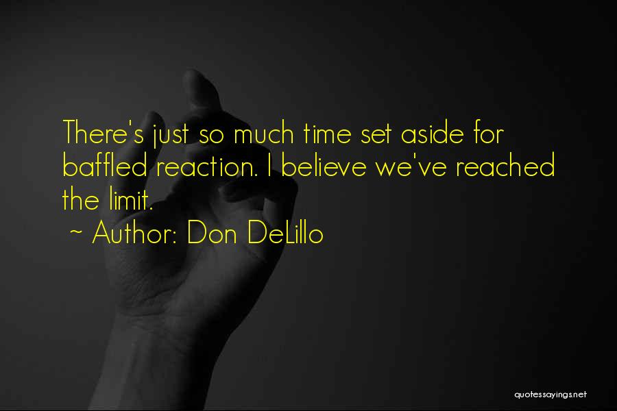 Baffled Quotes By Don DeLillo