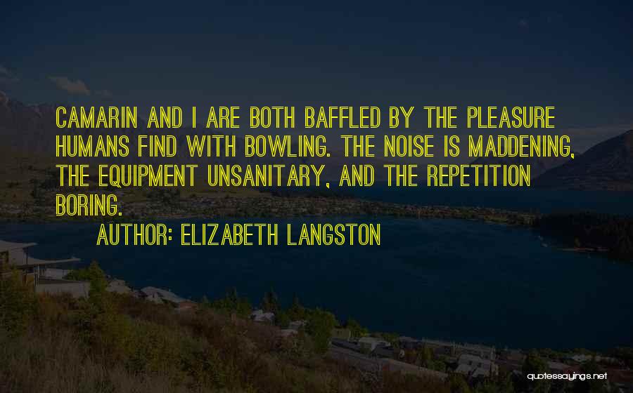 Baffled Quotes By Elizabeth Langston