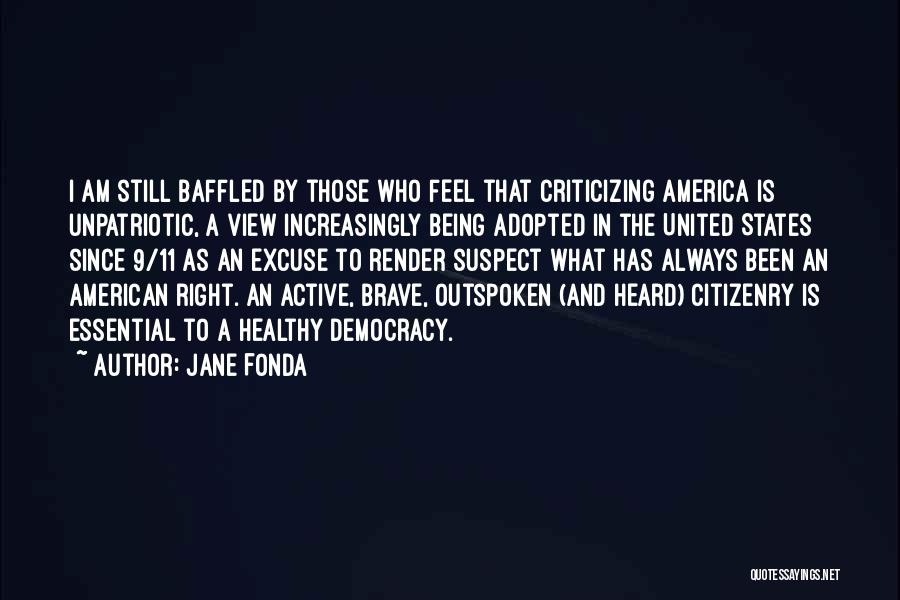 Baffled Quotes By Jane Fonda