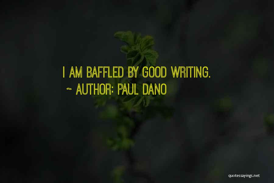 Baffled Quotes By Paul Dano