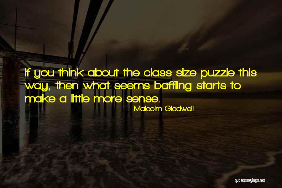 Baffling Puzzle Quotes By Malcolm Gladwell Baffling Puzzle Quotes By Malcolm Gladwell
