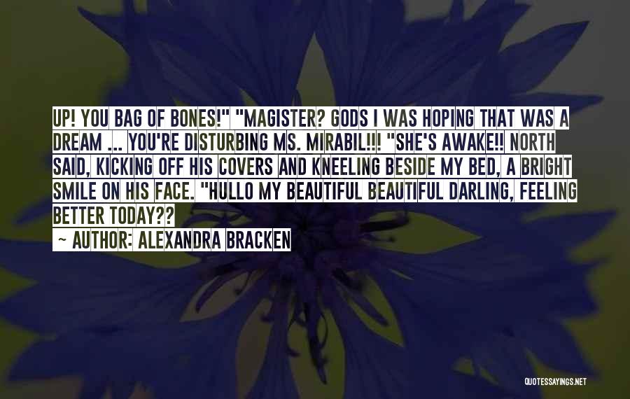 Bag Of Bones Quotes By Alexandra Bracken