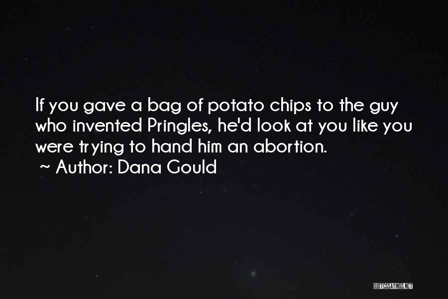 Bag Of Chips Quotes By Dana Gould