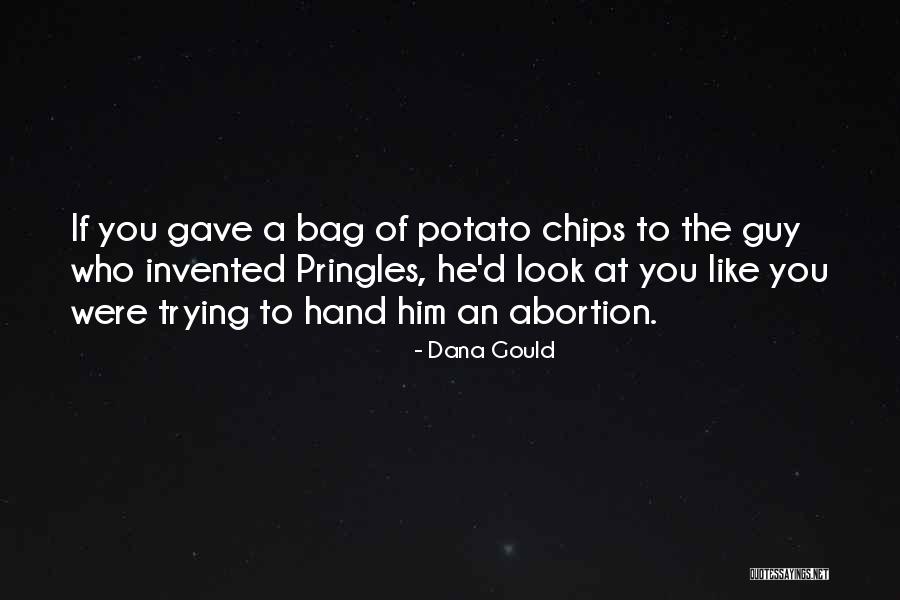 Bag Of Chips Quotes By Dana Gould