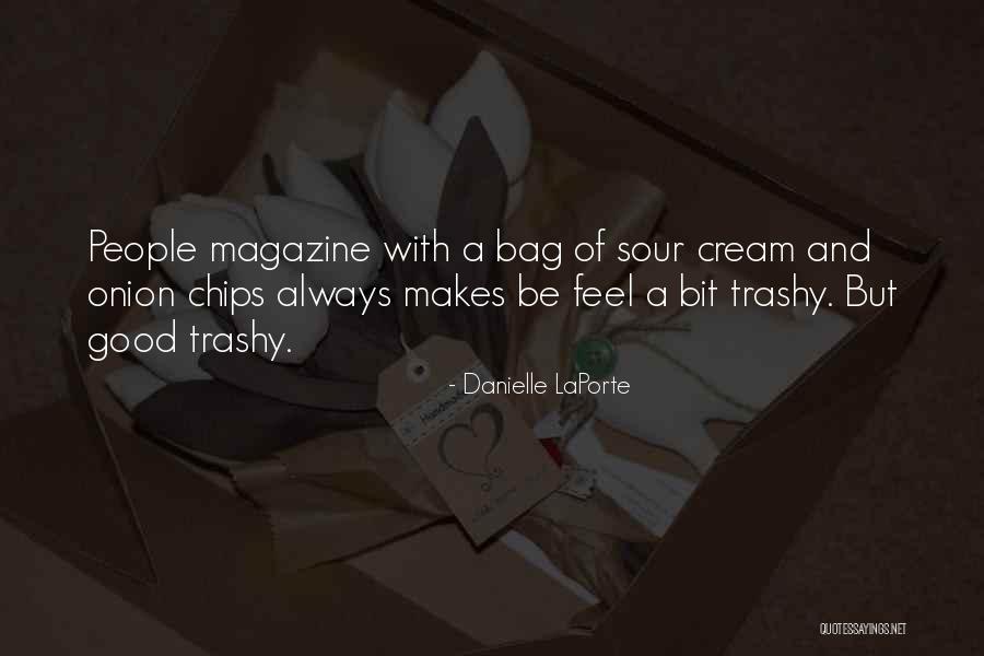 Bag Of Chips Quotes By Danielle LaPorte