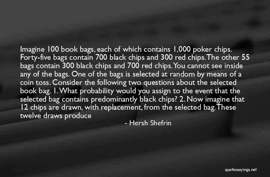Bag Of Chips Quotes By Hersh Shefrin Bag Of Chips Quotes By Hersh Shefrin