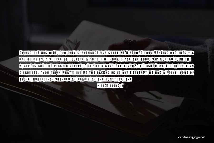 Bag Of Chips Quotes By Rick Riordan Bag Of Chips Quotes By Rick Riordan