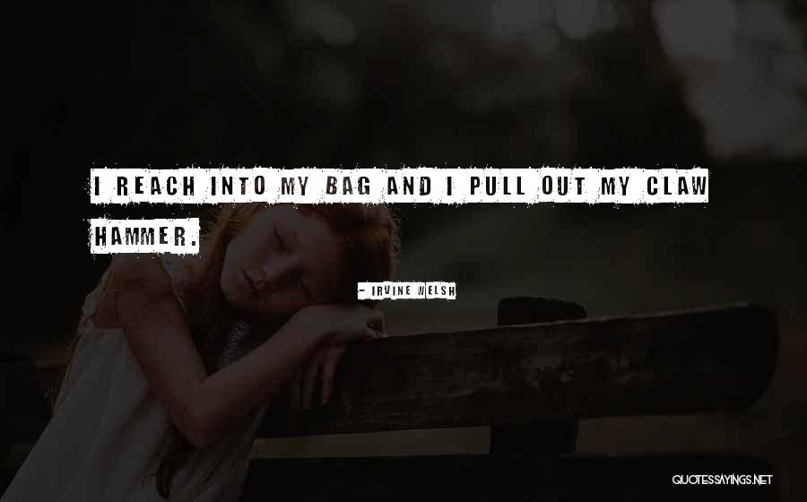 Bag Quotes By Irvine Welsh Bag Quotes By Irvine Welsh