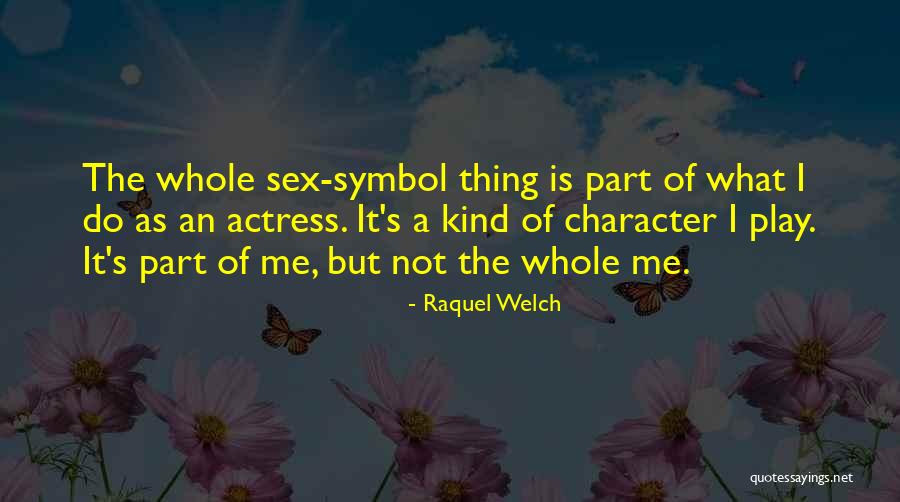 Bagaudin Quotes By Raquel Welch Bagaudin Quotes By Raquel Welch
