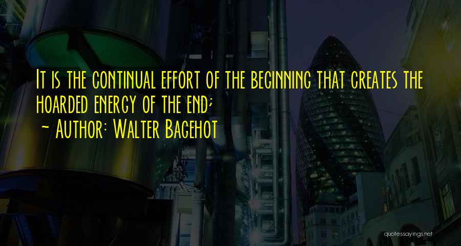 Bagehot Quotes By Walter Bagehot