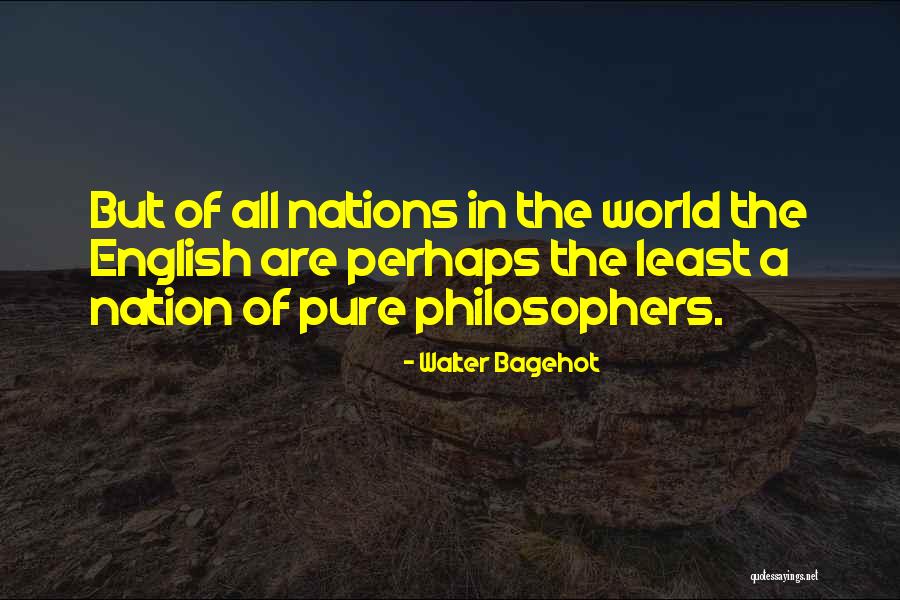 Bagehot Quotes By Walter Bagehot