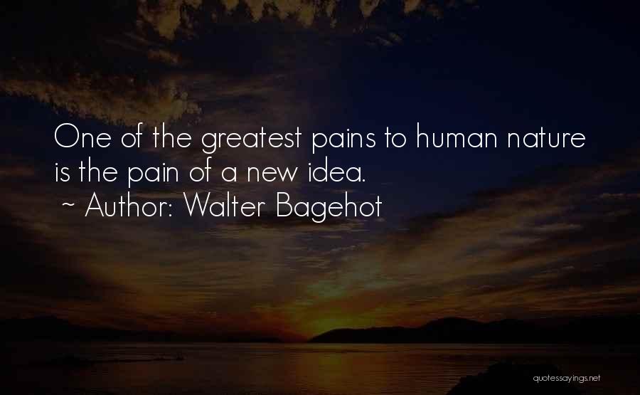 Bagehot Quotes By Walter Bagehot