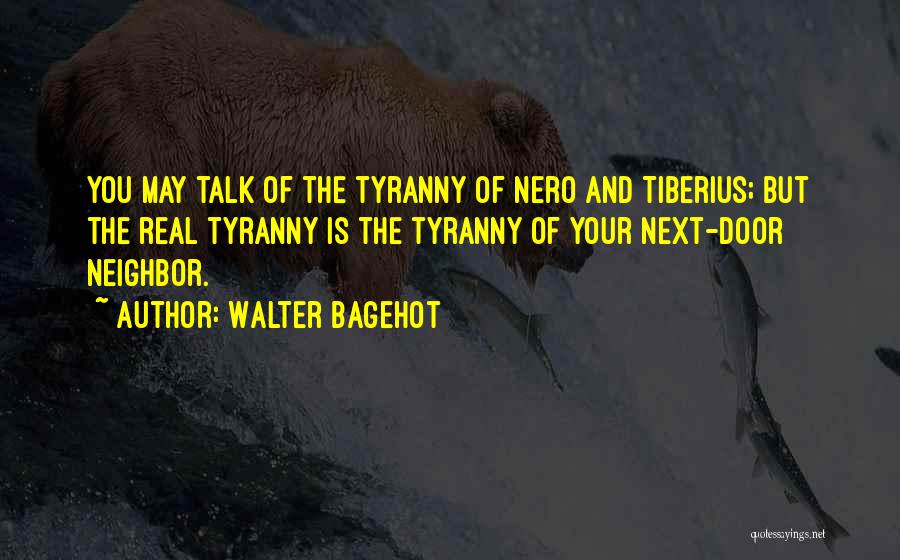 Bagehot Quotes By Walter Bagehot