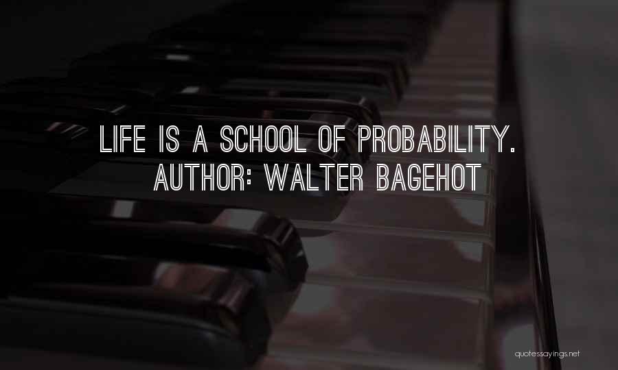 Bagehot Quotes By Walter Bagehot