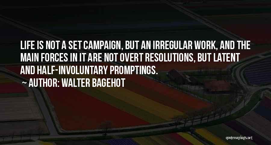 Bagehot Quotes By Walter Bagehot