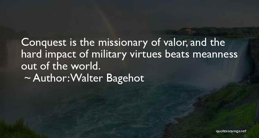 Bagehot Quotes By Walter Bagehot