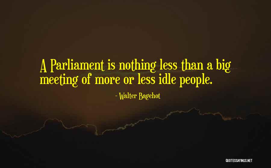 Bagehot Walter Quotes By Walter Bagehot Bagehot Walter Quotes By Walter Bagehot